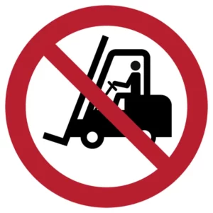 No access for forklift trucks and industrial vehicles